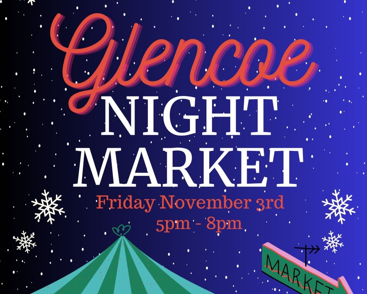 Glenco Night Market Friday Nov 3rd 5pm-8pm